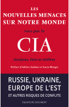 Les nouvelles menaces sur notre monde vues par la cia - analyses, faits et chiffres