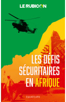 Les defis securitaires en afrique