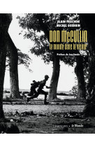 Don mccullin, photographier la guerre