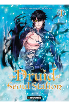 The druid of seoul station  t01