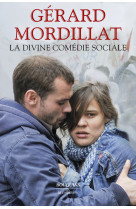 La divine comedie sociale - l'attraction universelle - les vivants et les morts - xenia - ce que sav