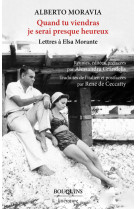 Quand tu viendras je serai presque heureux - lettres a elsa morante