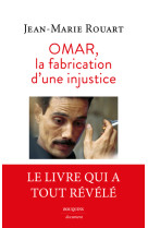 Omar, la fabrication d'une injustice