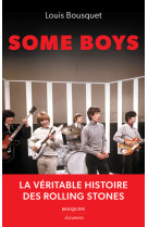 Some boys - la veritable histoire des rolling stones