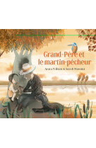 Grand-pere et le martin pecheur