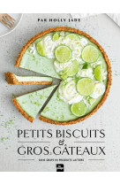 Petits biscuits et gros gateaux