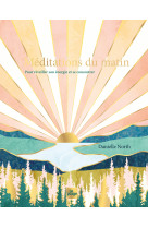 Meditations du matin - pour reveiller son energie et se concentrer