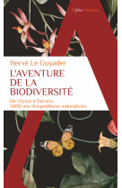 L'aventure de la biodiversite - 3000 ans d'expeditions naturalistes