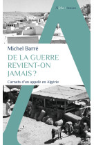 De la guerre revient-on jamais ?