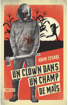 Un clown dans un champ de mais