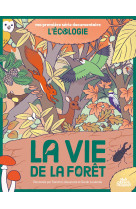 La vie de la foret