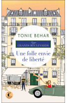 Une folle envie de liberte