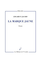 La marque jaune - roman