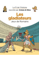 Les gladiateurs jeux de romains