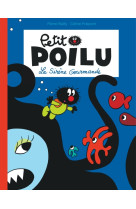 Petit poilu poche t01 la sirene gourmande