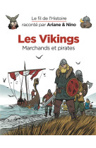 Les vikings marchands et pirates