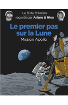 Le premier pas sur la lune mission apollo