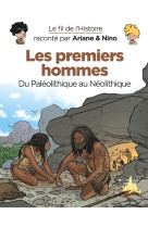 Les premiers hommes du paleolithique au neolithique