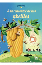 A la rencontre de nos abeilles