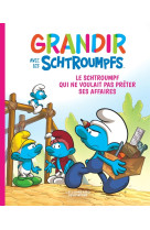 Grandir avec les schtroumpfs  t12 le schtroumpf qui ne voulait pas preter ses affaires