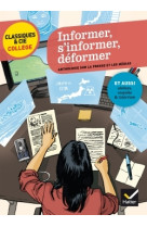 Informer, s'informer, deformer - anthologie sur la presse et les medias