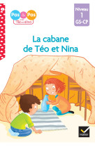 La cabane de teo et nina gs cp niveau 1