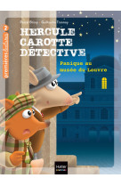 Hercule carotte, detective t06 panique au musee du louvre