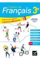 Cahier de francais 3e ed 2020 - cahier de l 'eleve