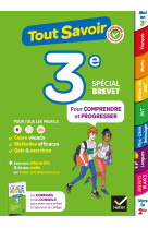 Tout savoir 3e special brevet - cours, meth odes et exercices dans toutes les matieres