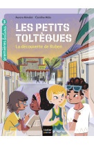 Les petits tolteques t03 la decouverte de ruben