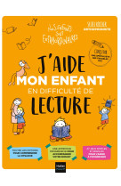 J'aide mon enfant en difficulte de lecture