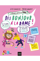 Dis, bonjour a la dame ! des 4 ans