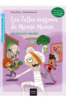 Les folles enigmes de mamie momie t02 les brocolis maudits cp niveau 1