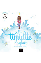 Mes histoires du calme - ma timidite de glace