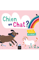 Chien ou chat ?