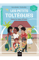 Les petits tolteques t06 dans le coeur d'itzel