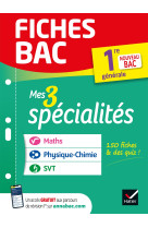 Mes 3 specialites 1re generale maths physique-chimie svt bac 2022