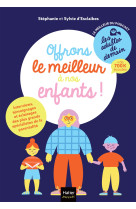 Les adultes de demain - offrons le meilleur a nos enfants