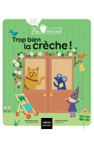 Trop bien la creche !