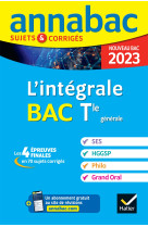 L'integrale bac tle generale annales 2023