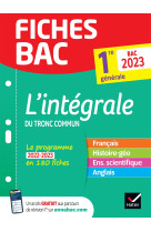 L'integrale du tronc commun fiches detachables 1re bac 2023