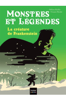 Monstres et legendes t02 la creature de frankenstein ce1/ce2 8/9 ans