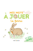 Mes mots a jouer - la ferme