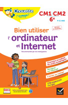 Bien utiliser l'ordinateur et internet cm1/cm2/6e