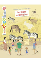 Le parc animalier