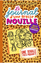 Le journal d'une grosse nouille t09 une rivale tres piquante