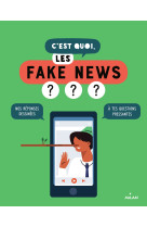 C'est quoi, les fake news ?