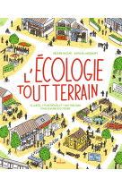 L'ecologie tout-terrain - 15 cartes 174 initiatives et 1001 parcours pour devenir ecocitoyen