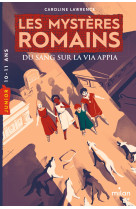 Les mysteres romains t01 du sang sur la via appia