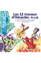 Les 12 travaux d'heracles - 9 a 12